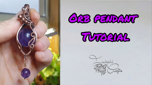 Orb pendant video tutorial